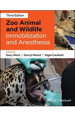 Zoo Animal and Wildlife Immobilization and Anesthesia