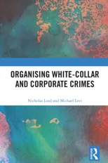 Organising White-Collar and Corporate Crimes