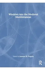 Windows into the Medieval Mediterranean