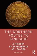 The Northern Routes to Kingship