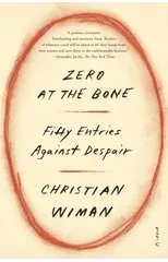 Zero at the Bone