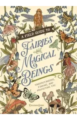 A Field Guide to Fairies and Magical Beings
