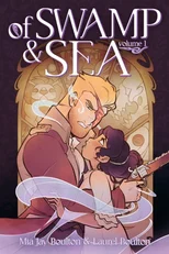 Of Swamp & Sea Volume 1