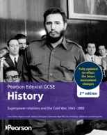 Edexcel GCSE (9-1) History Superpower relations and the Cold War, 1941-91 2nd edition