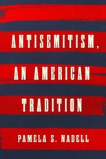 Antisemitism, an American Tradition