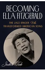 Becoming Ella Fitzgerald