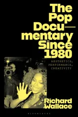 The Pop Documentary Since 1980