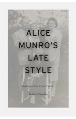Alice Munro's Late Style