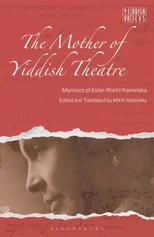The Mother of Yiddish Theatre