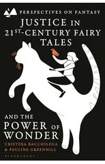 Justice in 21st-Century Fairy Tales and the Power of Wonder