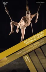 Rhythm in Postdramatic Performance Process