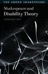 Shakespeare and Disability Theory