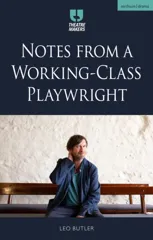 Notes from a Working-Class Playwright