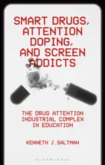Smart Drugs, Attention Doping, and Screen Addicts