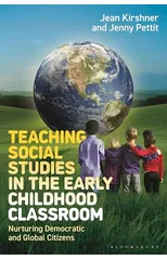 Teaching Social Studies in the Early Childhood Classroom