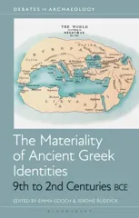 The Materiality of Ancient Greek Identities, 9th to 2nd Centuries BCE