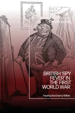 British ‘Spy Fever’ in the First World War