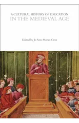 A Cultural History of Education in the Medieval Age