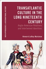 Transatlantic Culture in the Long Nineteenth Century