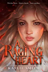 A Raging Heart