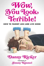 Wow, You Look Terrible