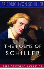 The Poems of Schiller (Esprios Classics)
