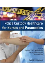 Police Custody Healthcare for Nurses and Paramedics