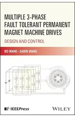 Multiple 3-phase Fault Tolerant Permanent Magnet Machine Drives
