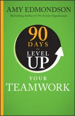 90 Days to Level Up Your Teamwork