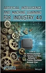 Artificial Intelligence and Machine Learning for Industry 4.0