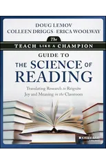 The Teach Like a Champion Guide to the Science of Reading