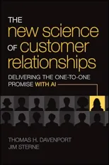 The New Science of Customer Relationships