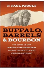 Buffalo, Barrels, and Bourbon