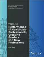 Performance of Healthcare Professionals, Crossing Borders and New Professions, Volume 3
