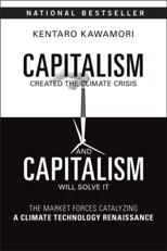 Capitalism Created the Climate Crisis and Capitalism Will Solve It