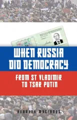 When Russia Did Democracy