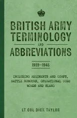 British Army Terminology and Abbreviations 1939-1945