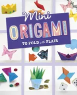 Mini Origami to Fold with Flair
