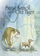 Sang Kancil and the Old Tiger