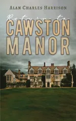 Return to Cawston Manor