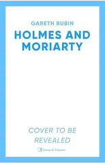 Holmes and Moriarty
