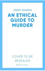 An Ethical Guide To Murder