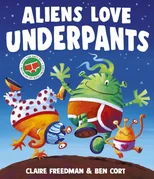 Aliens Love Underpants!