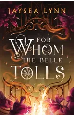 For Whom the Belle Tolls