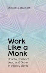 Work Like A Monk