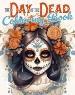 The Day of the Dead Colouring Book