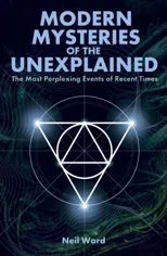 Modern Mysteries of the Unexplained