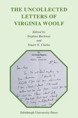 The Uncollected Letters of Virginia Woolf