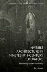 Invisible Architecture in Nineteenth-Century Literature