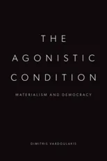 The Agonistic Condition